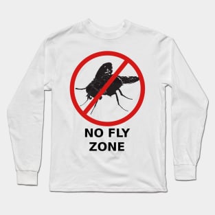 No Fly Zone Long Sleeve T-Shirt